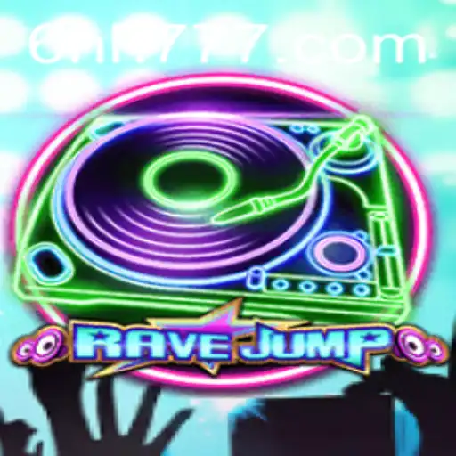 Discover the Exciting World of RaveJump and Master the Art of 6HH